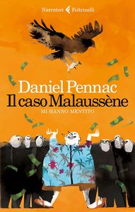 Daniel Pennac Il caso Malaussène. Mi hanno mentito